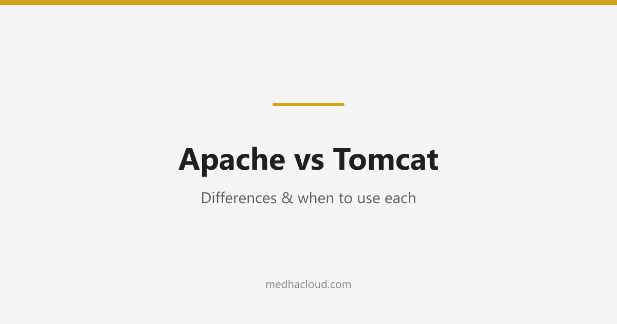 Apache vs Tomcat: Differences & When to Use Each
