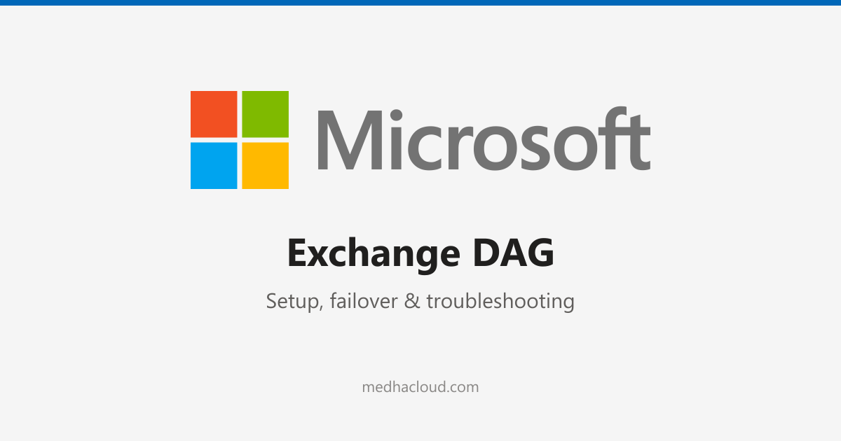 Exchange DAG: Setup, Failover & Troubleshooting