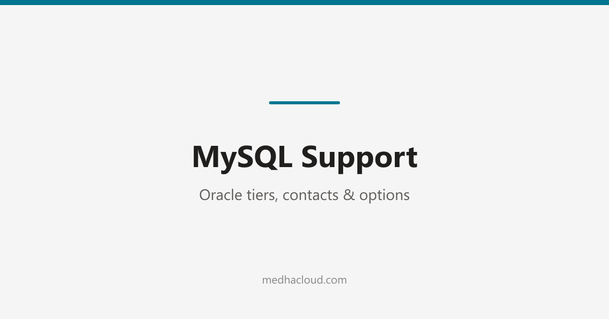 MySQL Support: Oracle Tiers, Contacts & Options