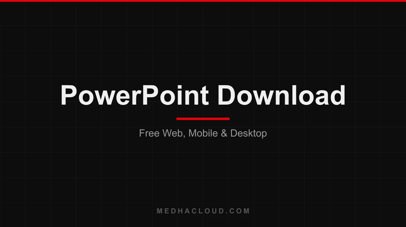 PowerPoint Download — Free Web Version, Mobile & Desktop (2026)