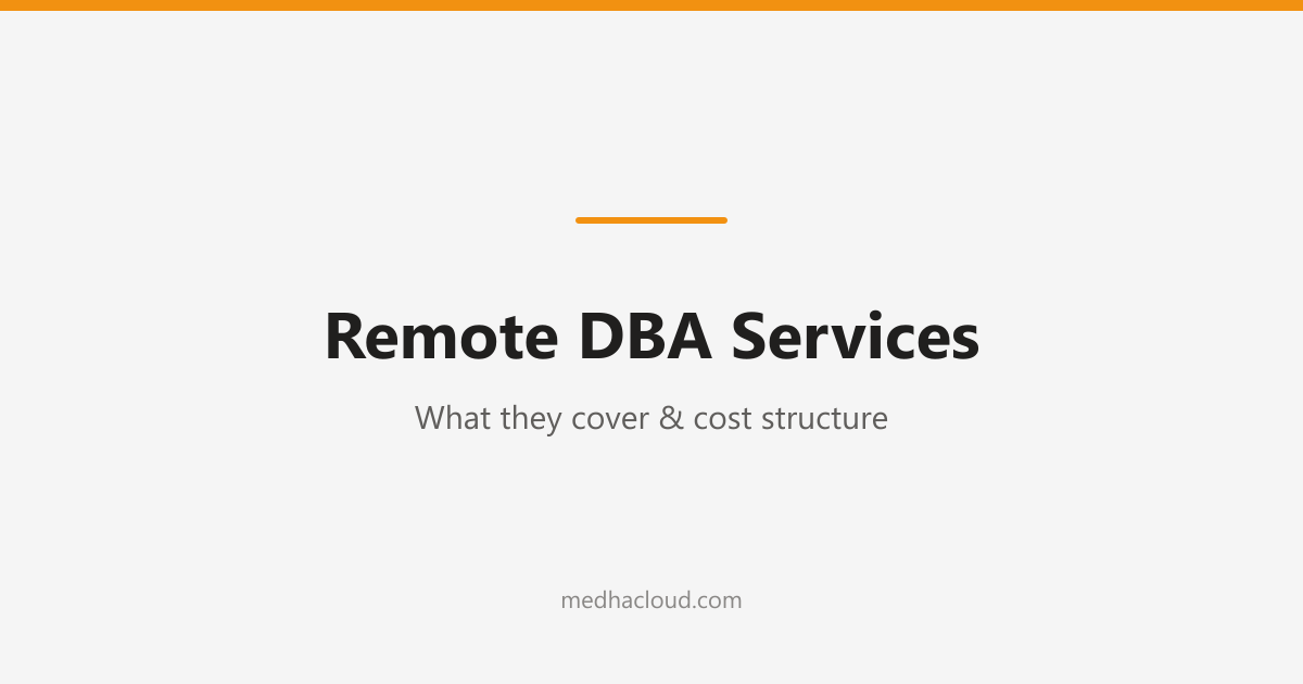 Remote DBA Services: What They Cover & Cost Structure