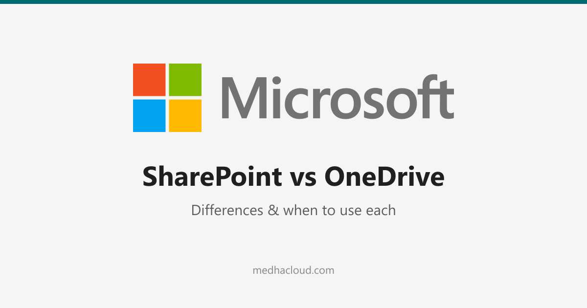 SharePoint vs OneDrive: Differences & When to Use Each