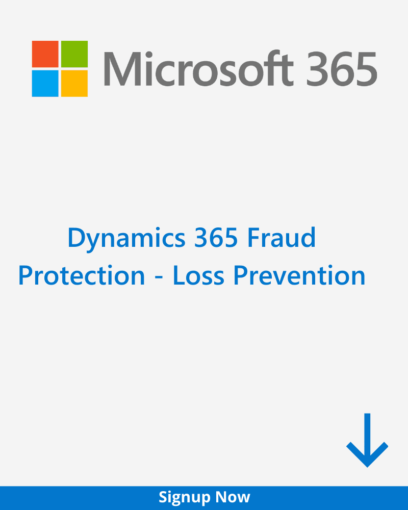 Dynamics 365 Fraud Protection – Loss Prevention