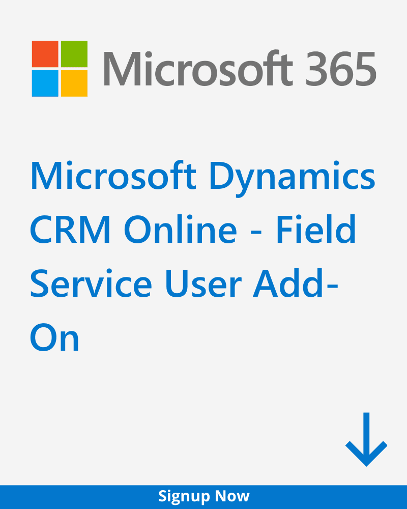 Microsoft Dynamics CRM Online – Field Service User Add-On
