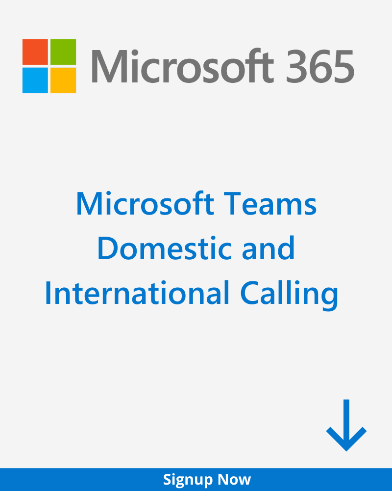 Microsoft Teams Domestic and International Calling Plan