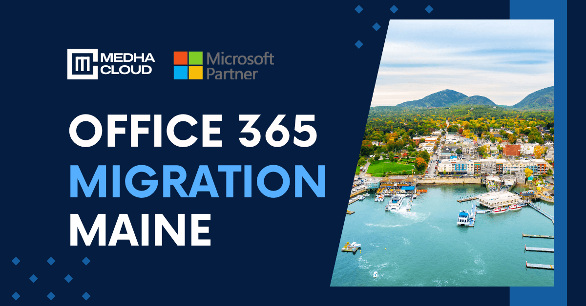 Office 365 Migration in Maine