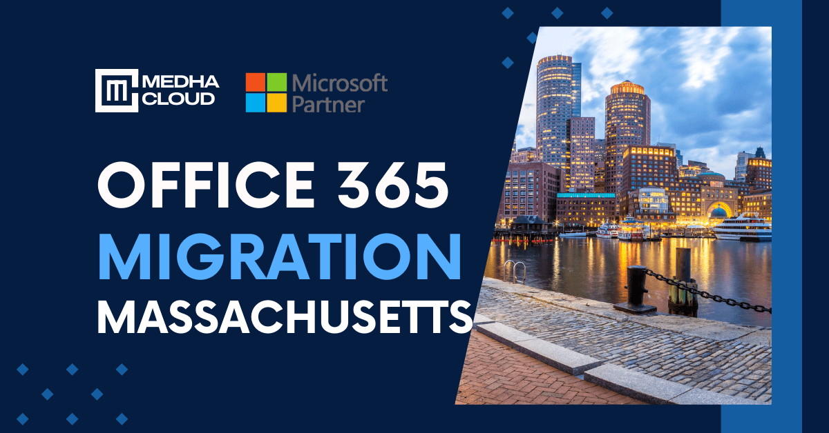 Office 365 Migration in Massachusetts
