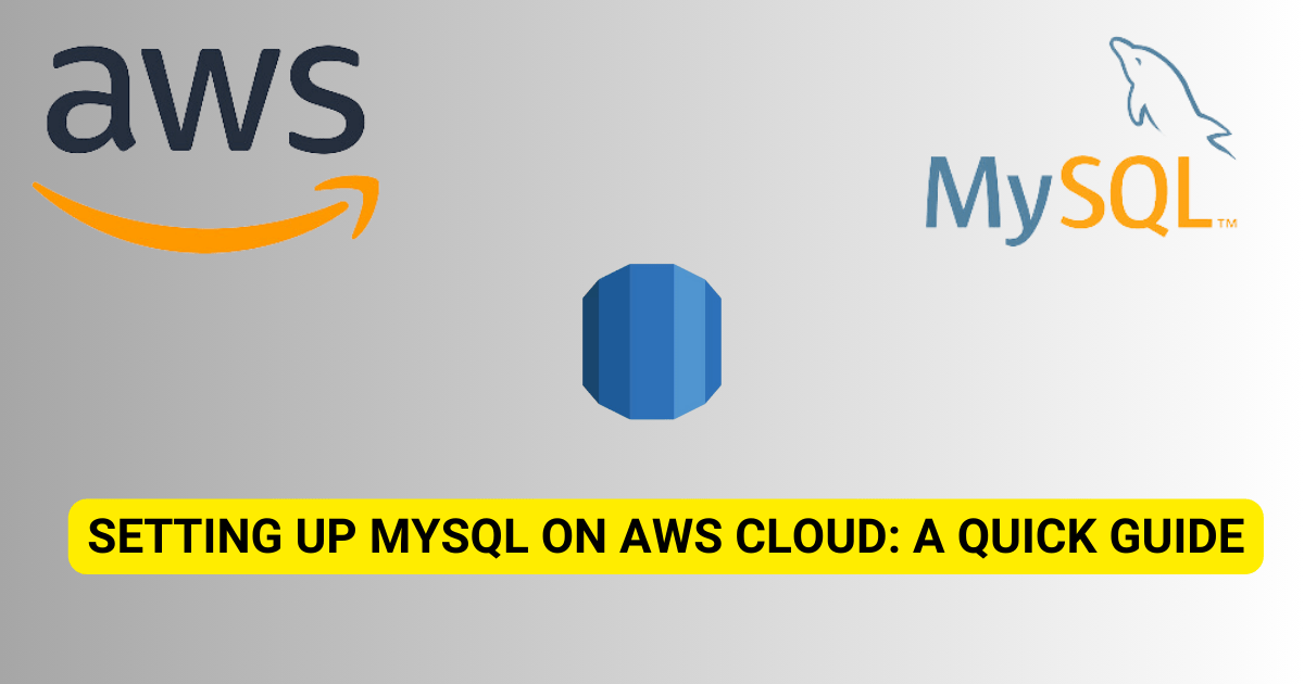 How to setup MYSQL AWS Cloud