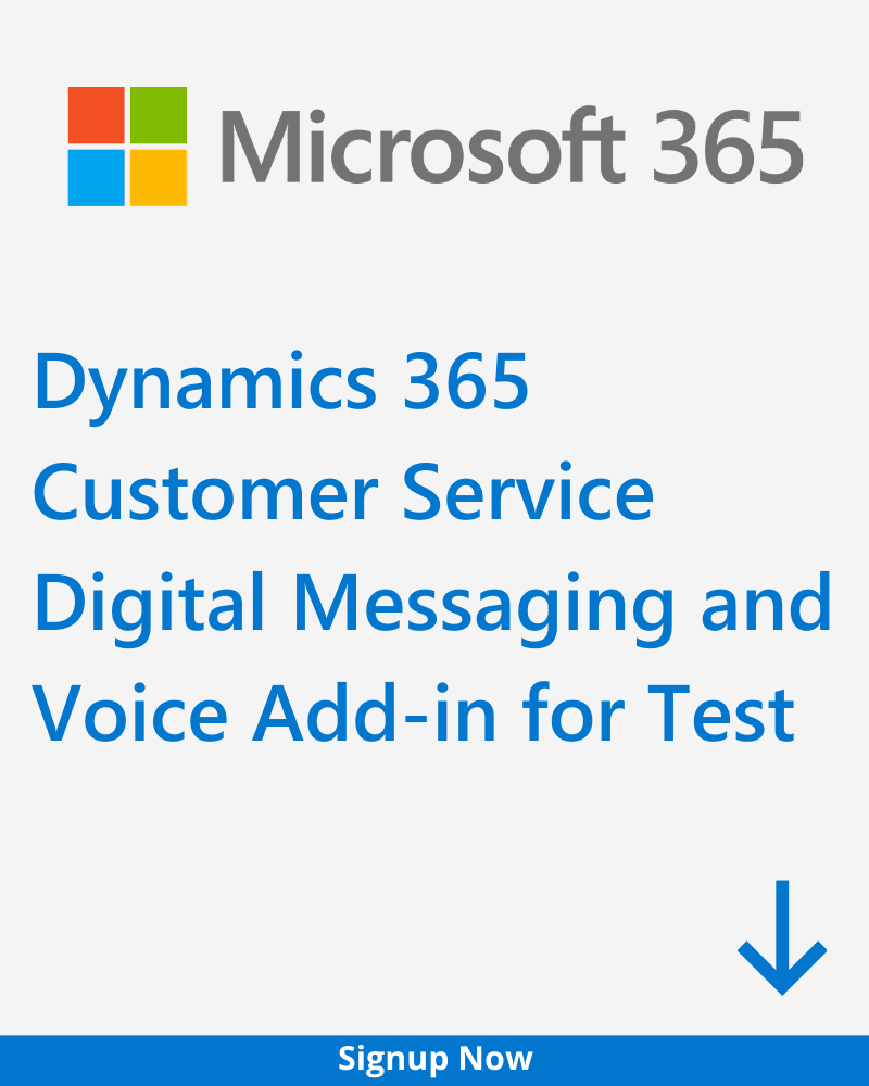 Dynamics 365 Customer Service Digital Messaging and Voice Add-in for Test