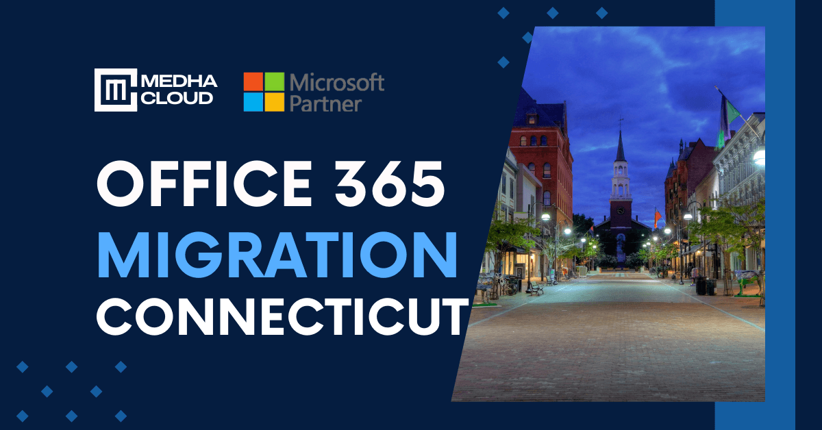 Office 365 Migration in Connecticut