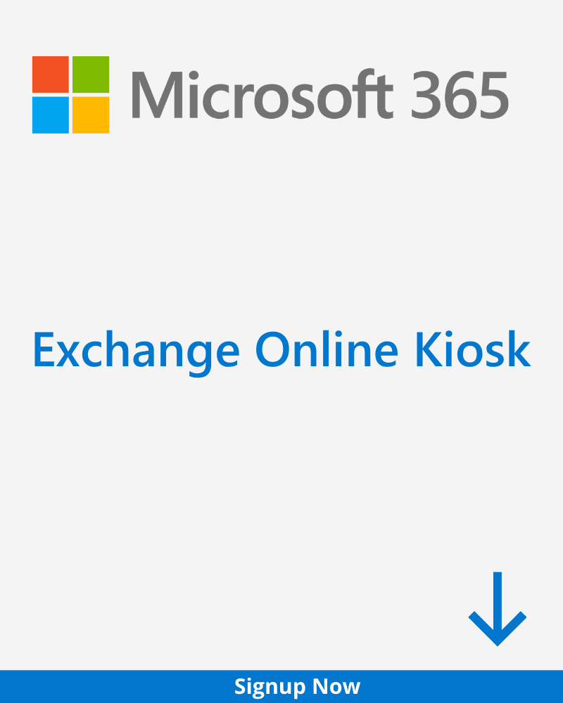 Exchange online kiosk