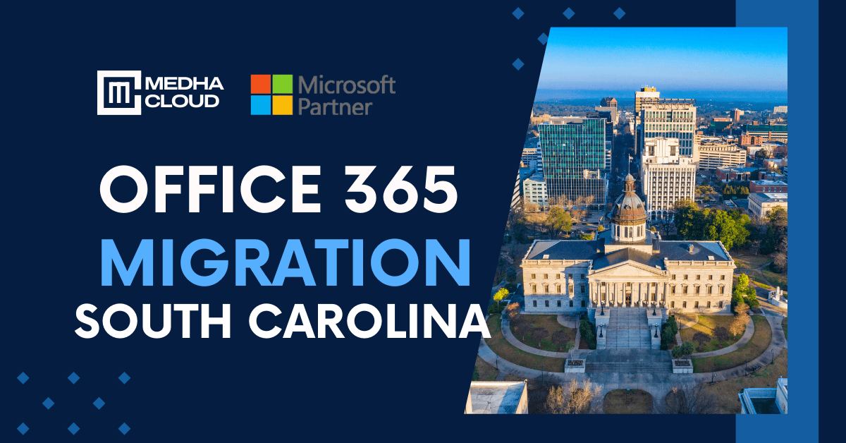 Office 365 Migration in South Carolina