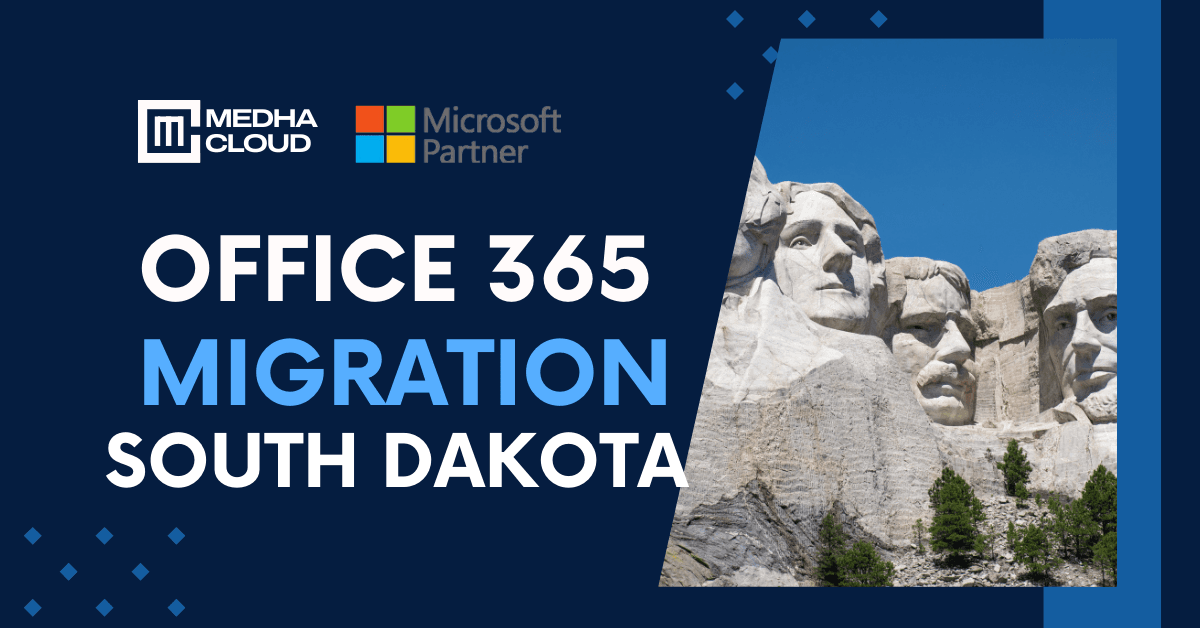 Office 365 Migration in South Dakota