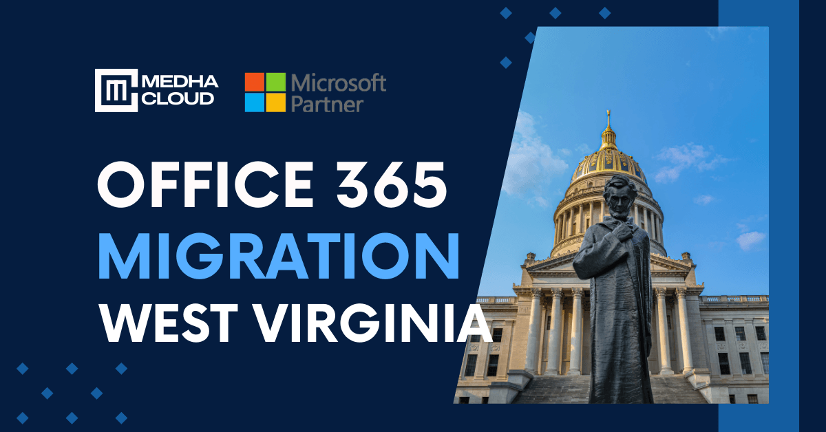 Office 365 Migration in West Virginia