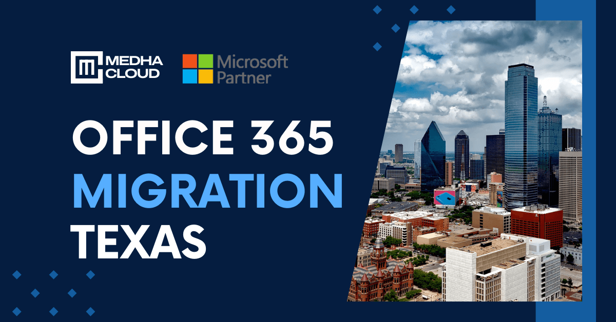 Office 365 Migration in Texas